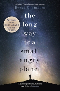 The Long Way to a Small, Angry Planet by Becky Chambers