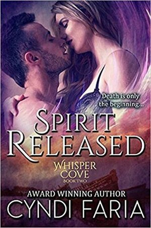 Spirit Released by Cyndi Faria