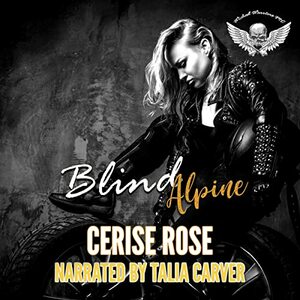 Blind Alpine by Cerise Rose