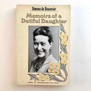 Memoirs of a Dutiful Daughter by Simone de Beauvoir