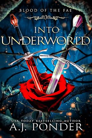 Into the Underworld by A.J. Ponder