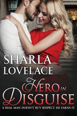 Hero in Disguise by Sharla Lovelace