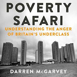 Poverty Safari by Darren McGarvey