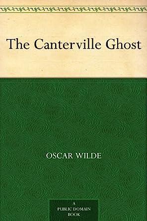 The Canterville Ghost by Oscar Wilde