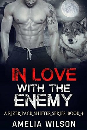 In Love with the Enemy by Amelia Wilson