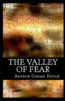 The Valley of Fear Illustrated by Arthur Conan Doyle