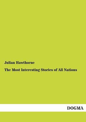 The Most Interesting Stories of All Nations by 