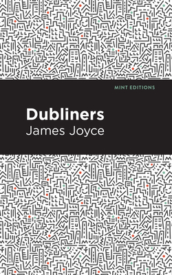 Dubliners by James Joyce