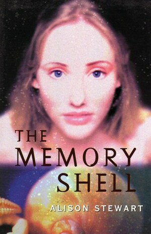 The Memory Shell by Alison Stewart