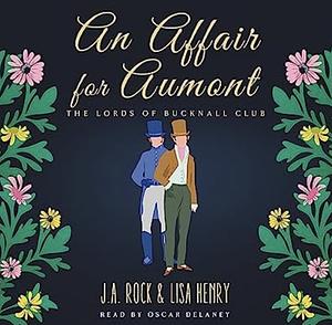 An Affair for Aumont by Lisa Henry, J.A. Rock