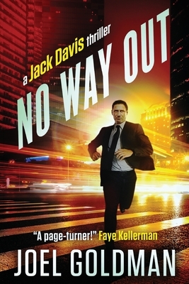 No Way Out: A Jack Davis Thriller by Joel Goldman