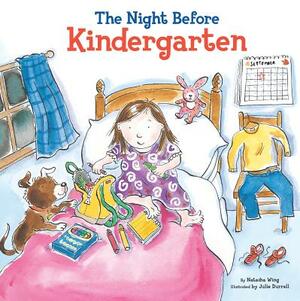 The Night Before Kindergarten by Natasha Wing