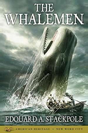 The Whalemen by Edouard A. Stackpole