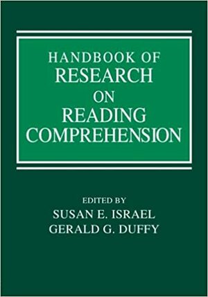 Handbook of Research on Reading Comprehension by Gerald G. Duffy, Susan E. Israel