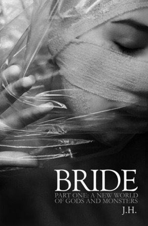 The Bride: Part One by Joe Humphrey