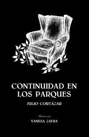 Continuidad de los parques Cuento by Julio Cortázar