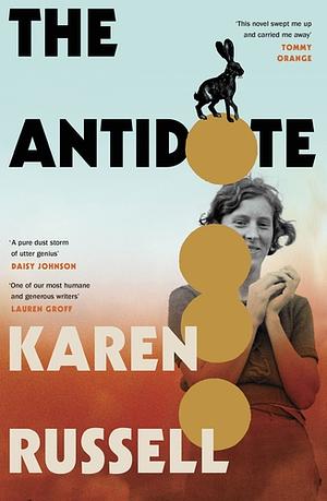 The Antidote by Karen Russell