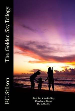 The Golden Sky Trilogy by E.C. Stilson