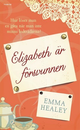 Elizabeth är försvunnen by Lena Torndahl, Emma Healey