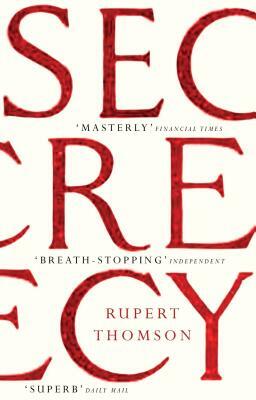 Secrecy by Rupert Thomson