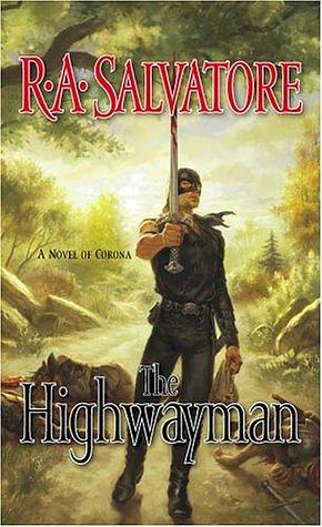 The Highwayman by R.A. Salvatore