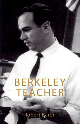 Berkeley Teacher by Robert Baron