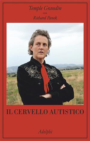 Il cervello autistico by Temple Grandin