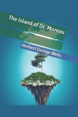 The Island of Dr. Moreau by H.G. Wells