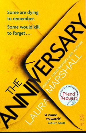 The Anniversary: You'll Be Hooked by the First Page, and Shocked by the Last ... by Laura Marshall