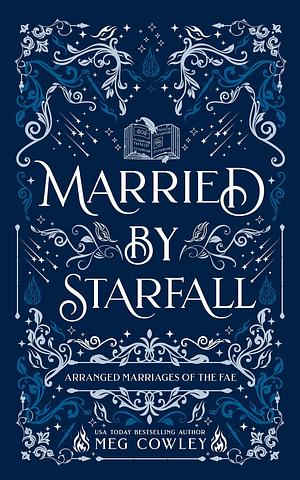Married by Starfall by Meg Cowley