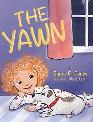 The Yawn by Shane E. Jones