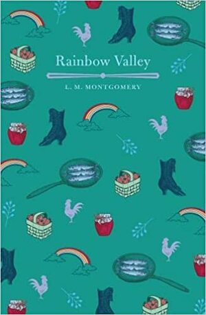 Rainbow Valley by L.M. Montgomery