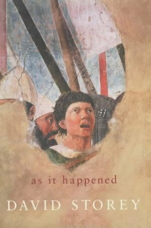 As It Happened by David Storey