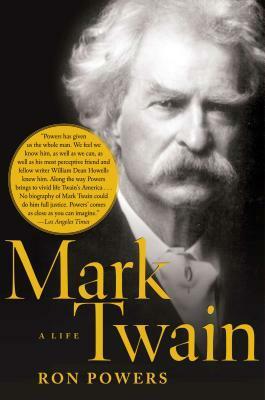 Mark Twain by Ron Powers