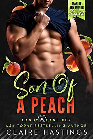 Son of a Peach by Claire Hastings