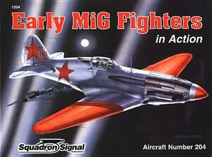 Early MIG Fighters in Action by Hans-Heiri Stapfer