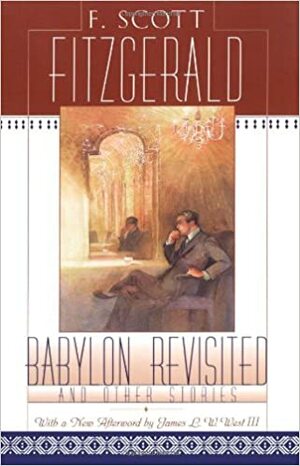 Babylon Revisited and Other Stories by F. Scott Fitzgerald