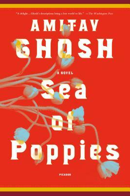 Sea of Poppies by Amitav Ghosh