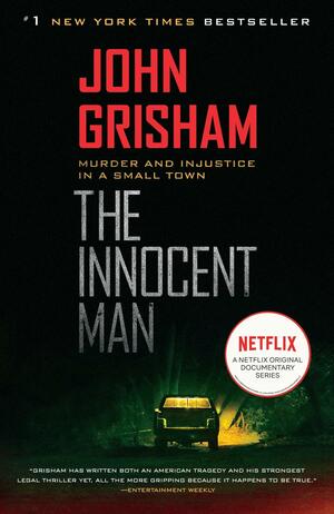 The Innocent Man by John Grisham