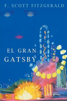 El Gran Gatsby by F. Scott Fitzgerald