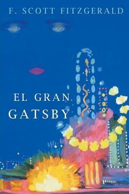 El Gran Gatsby by F. Scott Fitzgerald