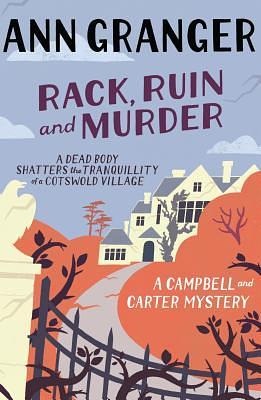 Rack, Ruin and Murder by Ann Granger