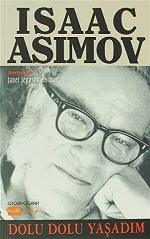 Dolu Dolu Yaşadım by Janet Asimov, Isaac Asimov