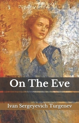 On The Eve by Ivan Turgenev