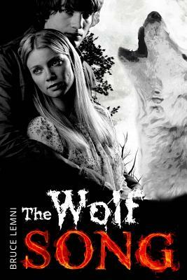 The Wolf Song: Paranormal Romance by Bruce Griffin