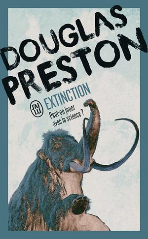 Extinction by Douglas Preston