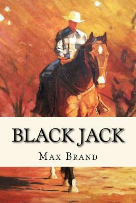 Black Jack by Max Brand