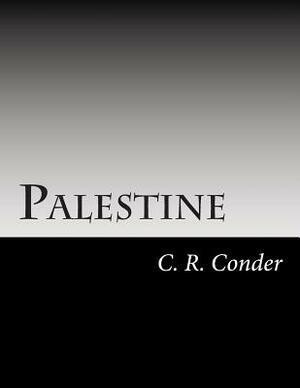 Palestine by Claude Reignier Conder