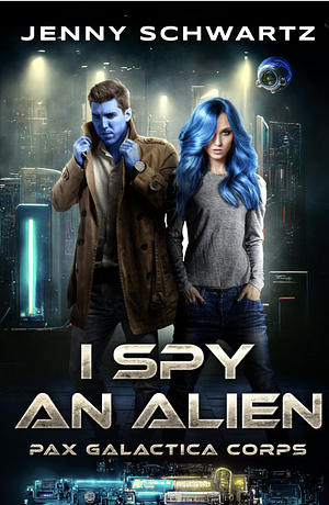 I Spy an Alien by Jenny Schwartz