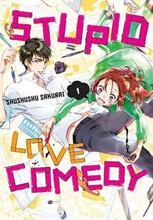 Stupid Love Comedy, Vol. 1 by Shushushu Sakurai